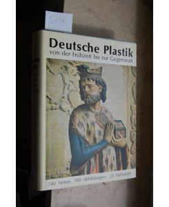 Deutsche Plastik von der Frühzeit bis zur Gegenwart.