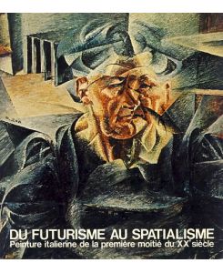 Du futurisme au spatialisme. Peinture italienne de la première moitié du XXe siècle.   - Genève, Musée Rath, 7 octobre 1977 - 15 janvier 1978.