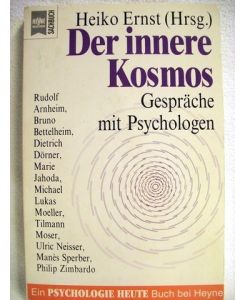 Der innere Kosmos  - Gespräche mit Psychologen / Heiko Ernst (Hrsg.)