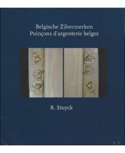 BELGISCHE ZILVERMERKEN / POINCONS D' ARGENTERIE BELGES. repertorium van alle officiele Belgische zilver merken.