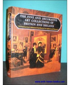 THE FINE AND DECORATIVE ART COLLECTIONS OF BRITAIN AND IRELAND,