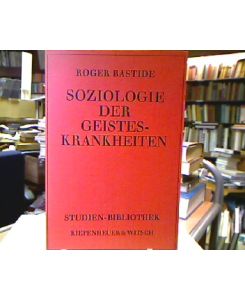 Soziologie der Geisteskrankheiten.   - [Aus d. Franz. von Gisela Zimmermann], Studien-Bibliothek.