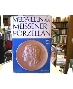 Medaillen aus Meissener Porzellan : 1970 - 1974.