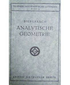 Analytische Geometrie.   - Teubners mathematische Leitfäden ; Bd. 29