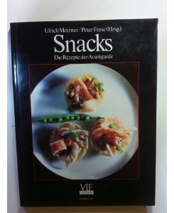 VIF-Edition Snacks : die Rezepte der Avantgarde