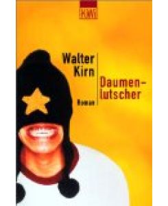 Daumenlutscher : Roman.   - Dt. von Kristian Lutze, KiWi ; 608 : Paperback