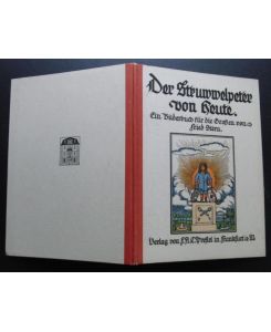 Der Struwwelpeter von Heute  ( Ein Bilderbuch für die Großen - Mit der Feder geschrieben von Johann Friedrich Riese )