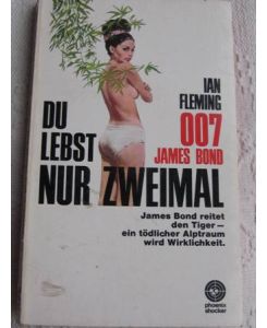 007 James Bond - Du lebst nur zweimal 2. Aufl.