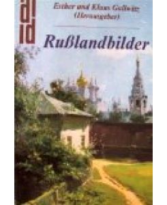 Russlandbilder : Maler und Erzähler im 19. Jahrhundert.   - Esther und Klaus Gallwitz (Hrsg.), DuMont-Taschenbücher ; Bd. 247