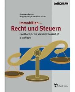 Immobilien. Recht und Steuern: Handbuch für die Immobilienwirtschaft Immobilienwissen (Gebundene Ausgabe) von Wolfgang Usinger, Claus Minuth
