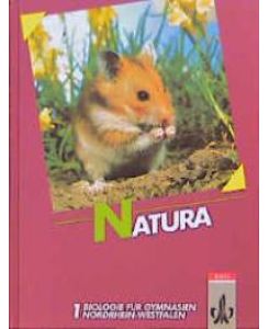 Natura. Biologie für Gymnasien. Band 1: Ausgabe Nordrhein-Westfalen, 5. bis 7. Schuljahr [Gebundene Ausgabe] von Roman Claus (Autor), Gert Haala