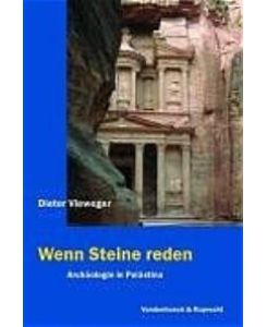 Wenn Steine reden. Archäologie in Palästina [Gebundene Ausgabe] von Dieter Vieweger , Ernst Brückelmann