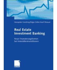 Real Estate Investment Banking [Gebundene Ausgabe] von Hanspeter Gondring (Autor), Edgar Zoller (Autor), Josef Dinauer