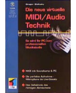 Die neue virtuelle MIDI/Audio-Technik, m. CD-ROM von Gregor Zielinsky