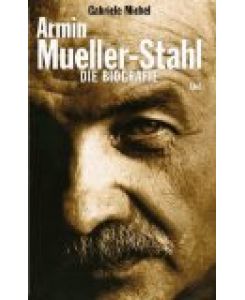 Armin Mueller-Stahl. Die Biografie.