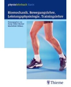 Biomechanik für Physiotherapeuten von Hans-Jürgen Dobner (Autor), Gerald Perry