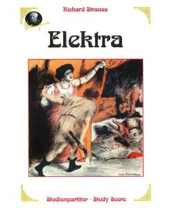 Elektra op. 58  - Tragödie in einem Aufzug von Hugo von Hofmannsthal