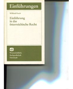 Einführung in das österreichische Recht.   - Mit Beiträgen von Oskar Ballon ..., Einführungen in das fremdländische Recht.