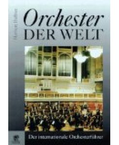 Orchester der Welt.   - der internationale Orchesterführer.