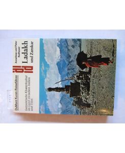 Ladakh und Zanskar.   - Lamaistische Klosterkultur im Land zwischen Indien und Tibet. (DuMont Kunst-Reiseführer)