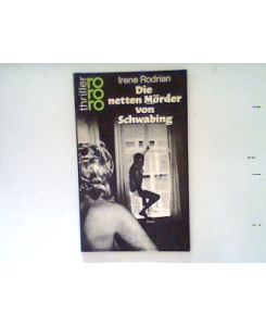 Die netten Mörder von Schwabing : Kriminalroman. (Nr. 2347)