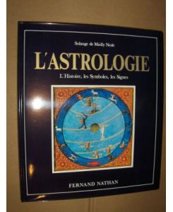 L'ASTROLOGIE - L'Histoire, les Symboles, les Signes.
