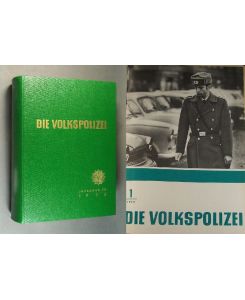 Die Volkspolizei. Zeitschrift für die Angehörigen der Deutschen Volkspolizei. - Der 25. Jahrgang, die Nummern 1 (1. Januarheft 1972) bis 24 (2. Dezemberheft 1972).