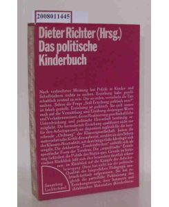Das politische Kinderbuch  - eine aktuelle histor. Dokumentation / hrsg. u. eingel. von Dieter Richter