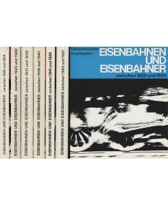 Eisenbahnen und Eisenbahner. 6 Bände (komplett). Dokumentarische Enzyklopädie. 1920-1951. Band 1-6.