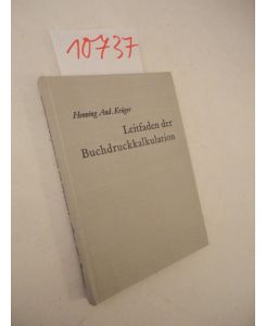 Leitfaden der Buchdruckkalkulation. 8. , völlig neu bearbeitete Auflage