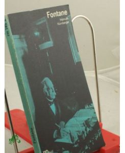 Theodor Fontane in Selbstzeugnissen und Bilddokumenten / dargestellt von Helmuth Nürnberger. Den Anh. besorgte d. Autor gemeinsam mit Kenneth Attwood