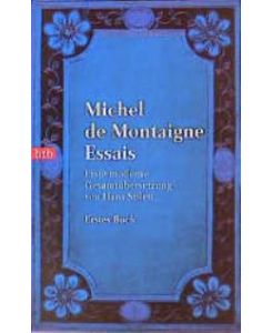Essais, 3 Bde. Von Michel de Montaigne (Autor), Hans Stilett (Übersetzer)