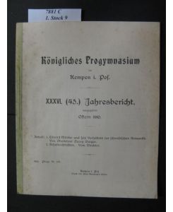 Königliches Progymnasium zu Kempen i. Pos.   - XXXVI. (45.) Jahresbericht ausgegeben Ostern 1910.