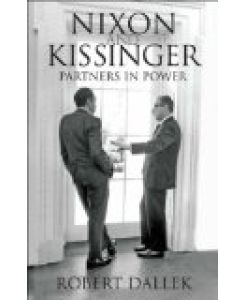 Nixon and Kissinger: A Dual Biography