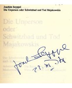 Die Unperson oder Schwitzbad und Tod Majakowskis.   - Der Schriftsteller im real existierenden Sozialismus nach Biermann.