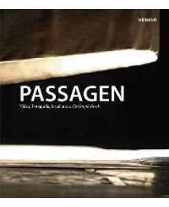 Christoph Brech: Passagen [Gebundene Ausgabe] Andrea Firmenich (Herausgeber), Johannes Janssen (Herausgeber)