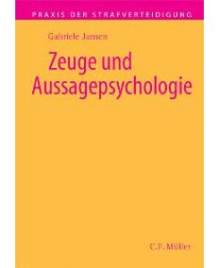 Zeuge und Aussagepsychologie [Gebundene Ausgabe] Gabriele Jansen (Autor)