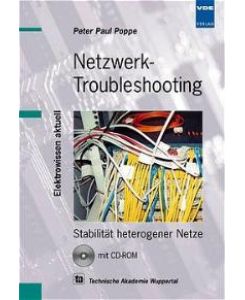 Netzwerk Troubleshooting: Stabilität heterogener Netze mit CD-ROM [Gebundene Ausgabe] von Peter Paul Poppe (Autor)