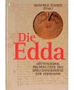 Die Edda  - Götterlieder, Heldenlieder und Spruchweisheiten der Germanen