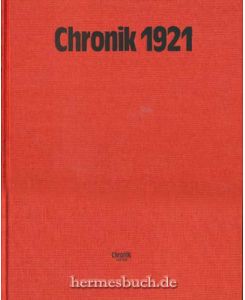 Chronik 1921.   - Tag für Tag in Wort und Bild.