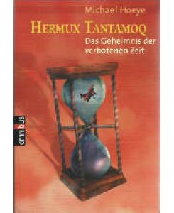 Hermux Tantamoq : Das Geheimnis der verbotenen Zeit