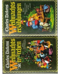 Weihnachtsmärchen / Weihnachtserzählungen 2 illustrierte Bände von Charles Dickens,