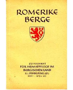 21. Jahrgang 1971. Heft 2 - August 1971. Zeitschrift für Heimatpflege, Volkskunde, Kunst, Museumswesen, Denkmalpflege und Naturschutz im Bergischen Land.