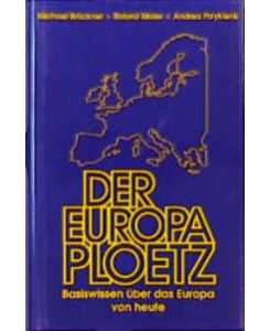 PLOETZ. Der Europa PLOETZ. Basiswissen über das Europa von heute