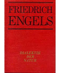 Dialektik der Natur.   - Mit einem Faksimile und fünf Skizzen. Bücherei des Marxismus-Leninismus.
