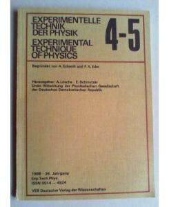 Experimentelle Technik der Physik / Experimental technique of physics. Hg. von A. Lösche und E. Schmutzer. Jg. 36 (1988), Heft 4/5.
