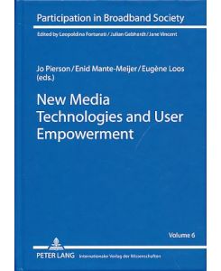 New Media Technologies and User Empowerment.   - Participation in Broadband Society 6.