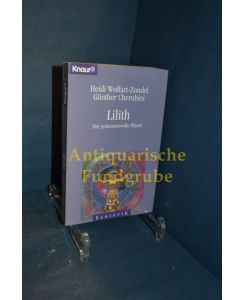 Lilith : der geheimnisvolle Planet.   - Günther Cherubini , Heidi Wolfart-Zundel, Knaur , 86115 : Esoterik