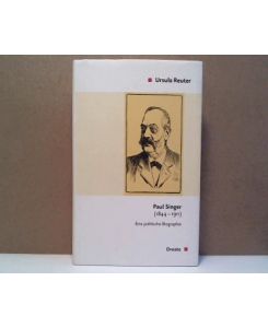 Paul Singer (1844-1911): Eine politische Biographie