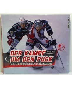 Der Kampf um den Puck: Eishockey in Crimmitschau & Frankenhausen